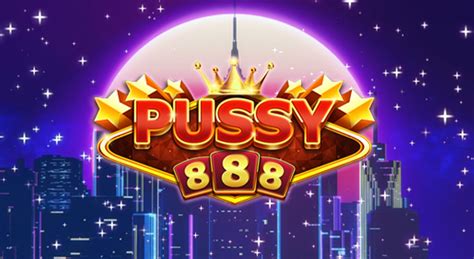 pussy 888|pussy888.com